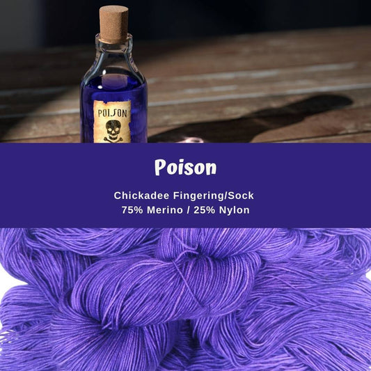 Poison - Chickadee Fingering/Sock - Merino/Nylon - Ready to ship