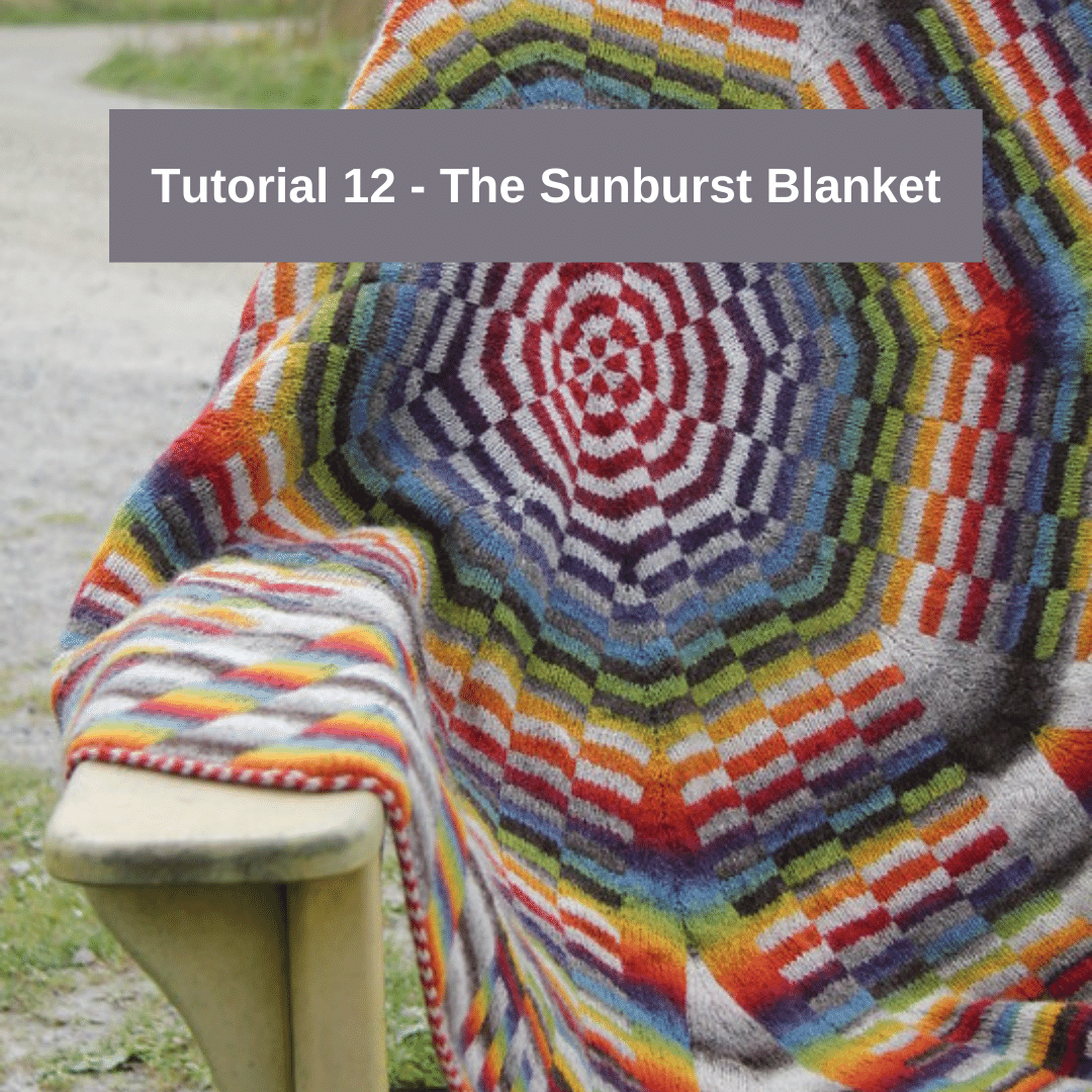 Tutorial 12 - The Sunburst Blanket