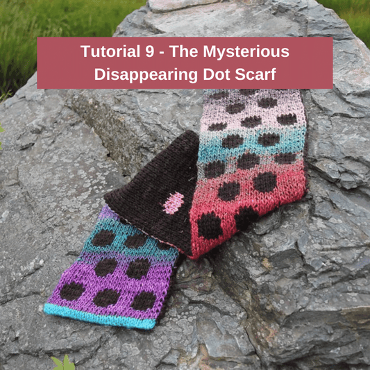 Tutorial 9 - The Mysterious Disappearing Dot Scarf